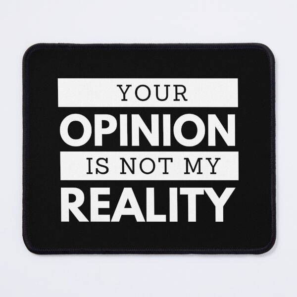 Item preview, Your opinion is not my opinion designed and sold by Shambusiness.