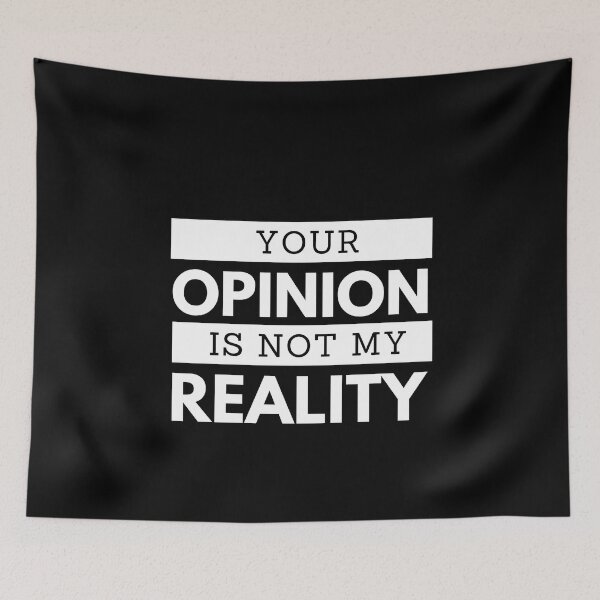 Item preview, Your opinion is not my opinion designed and sold by Shambusiness.