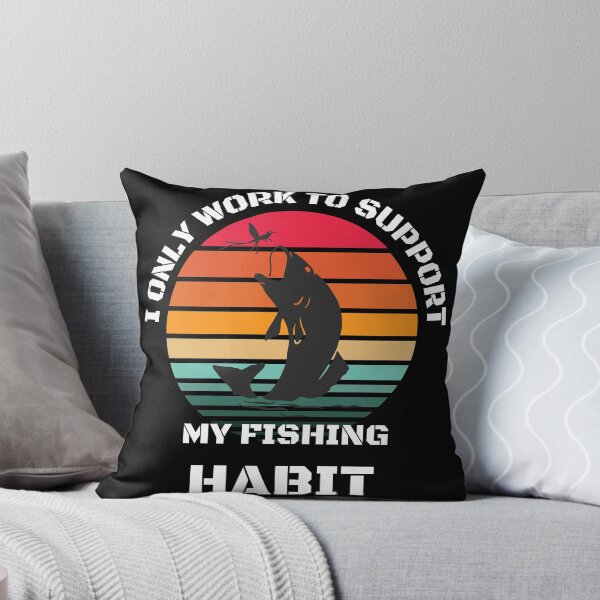 Item preview, Fishing Lover | I only work to support my fishing habit | Funny designed and sold by BlessedConcepts.