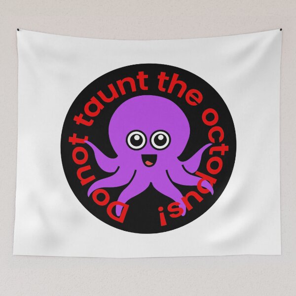 Item preview, Octopia-art Do not taunt the octopus drawing designed and sold by Blondiabshop.