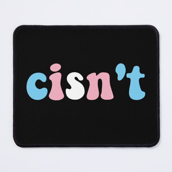Item preview, Cisn't Transgender Pride Trans Flag Colors LGBTQ+ designed and sold by Queer Pride Shop.
