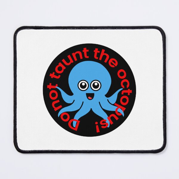 Item preview, Octopia-art Do not taunt the octopus drawing designed and sold by Blondiabshop.