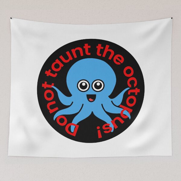 Item preview, Octopia-art Do not taunt the octopus drawing designed and sold by Blondiabshop.