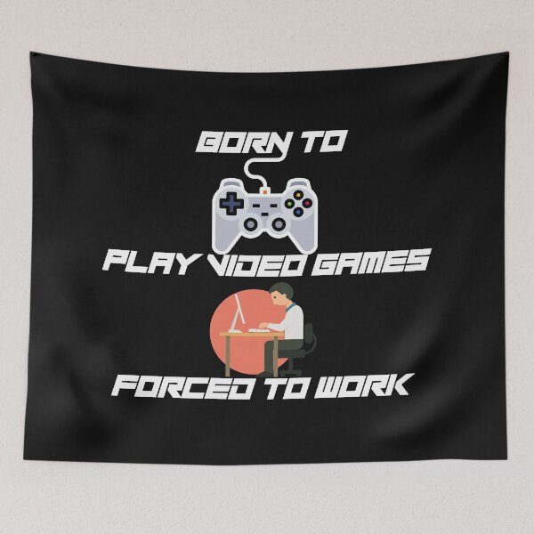 Item preview, Born To Play Video Games Forced To Work T-Shirt  designed and sold by CuteHigh01.