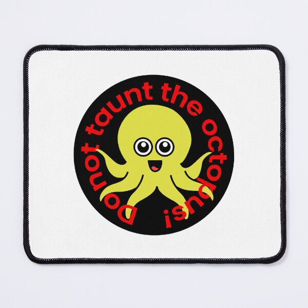 Item preview, Octopia-art Do not taunt the octopus drawing designed and sold by Blondiabshop.
