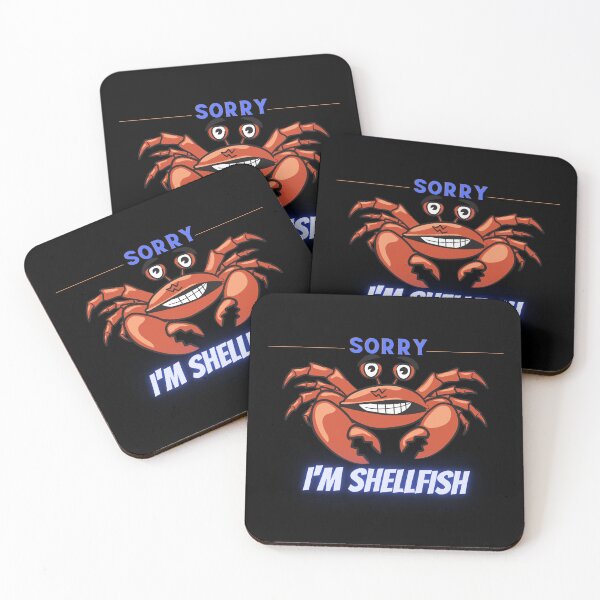 Item preview, SORRY, I'M SHELLFISH-SAGFABULOUS designed and sold by SagFabulous.
