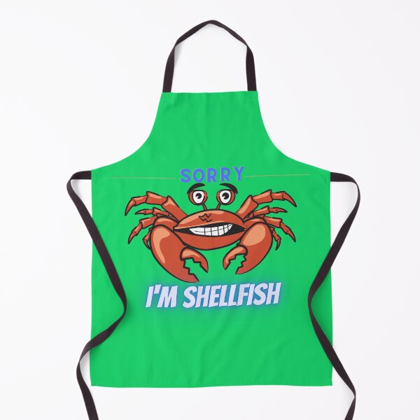 Item preview, SORRY, I'M SHELLFISH-SAGFABULOUS designed and sold by SagFabulous.