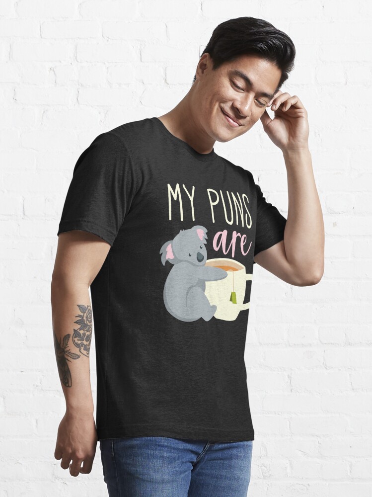 Disover My Puns Are Koala Tea Essential T-Shirt