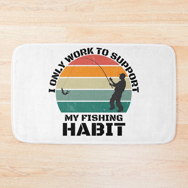 Item preview, Fishing Lover | I only work to support my fishing habit | Funny designed and sold by BlessedConcepts.