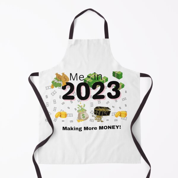 Item preview, Me in 2023 Making More Money! designed and sold by DesignsbyDemand.