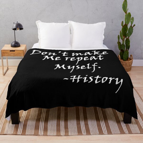 Item preview, Don't Make Me Repeat My Self History Funny History Teacher Gift designed and sold by ARTZ84.