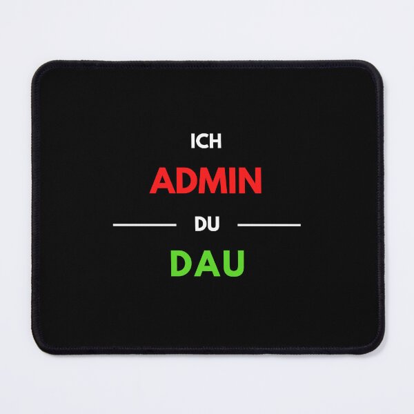 Item preview, I Admin, You Dau 1 designed and sold by PD-Store.