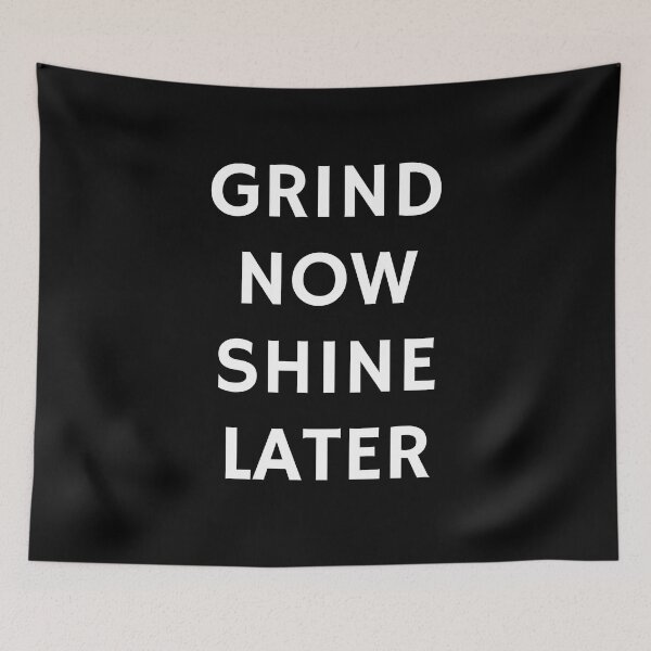 Item preview, Best motivational phrases - Grind now Shine later Hustle quotes designed and sold by Inspirationmotivation.