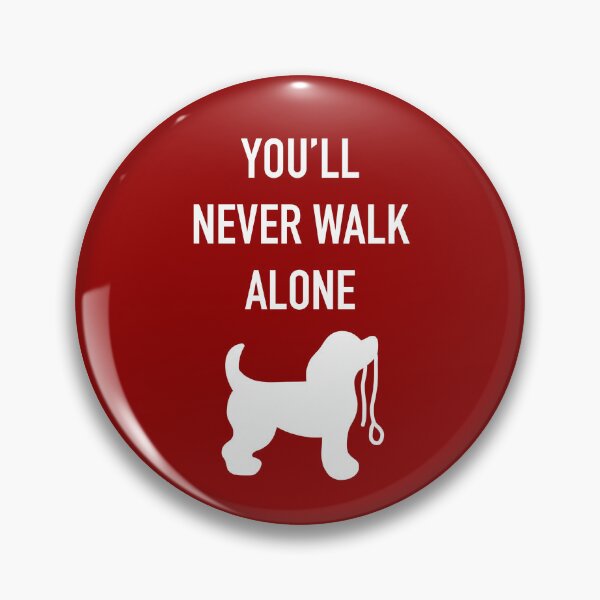 Item preview, You'll Never Walk Alone Dog Design designed and sold by terididcote.