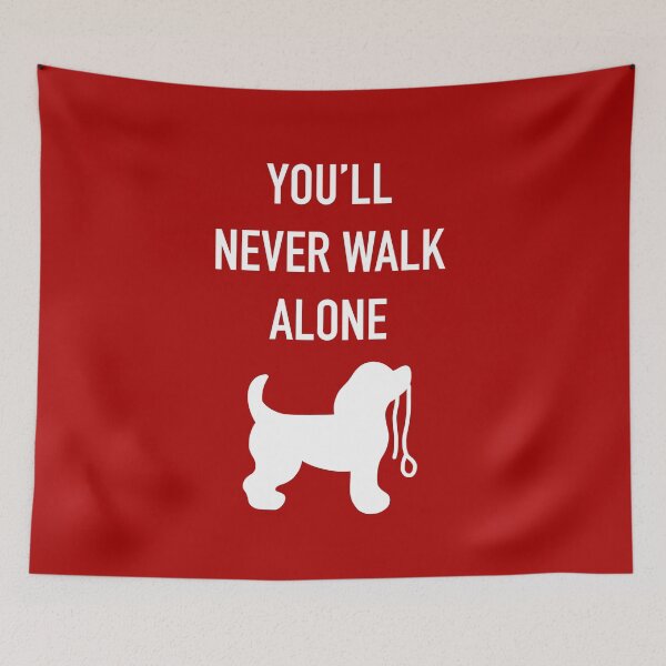 Item preview, You'll Never Walk Alone Dog Design designed and sold by terididcote.