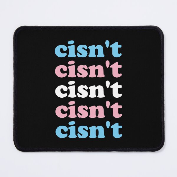 Item preview, Cisn't Transsexual Pride Transgender Flag Colors LGBTQ+ designed and sold by Queer Pride Shop.