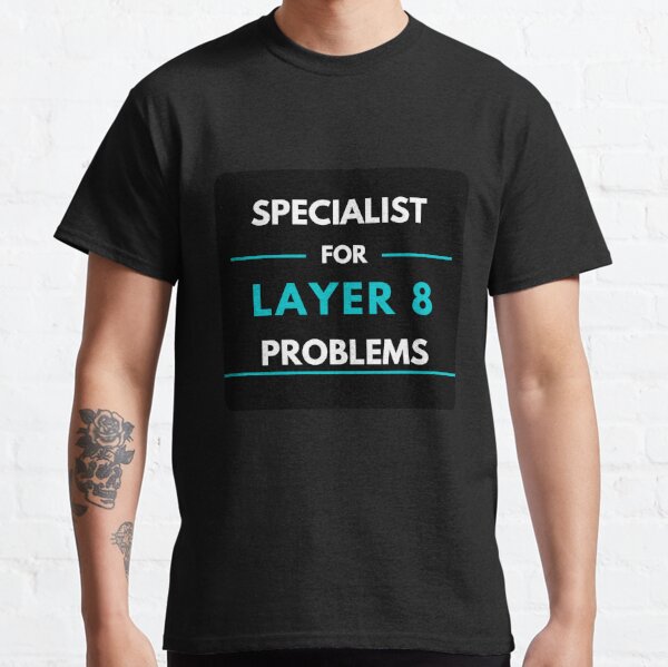 Specialist For Layer 8 Problems Poster for Sale by shop-dk