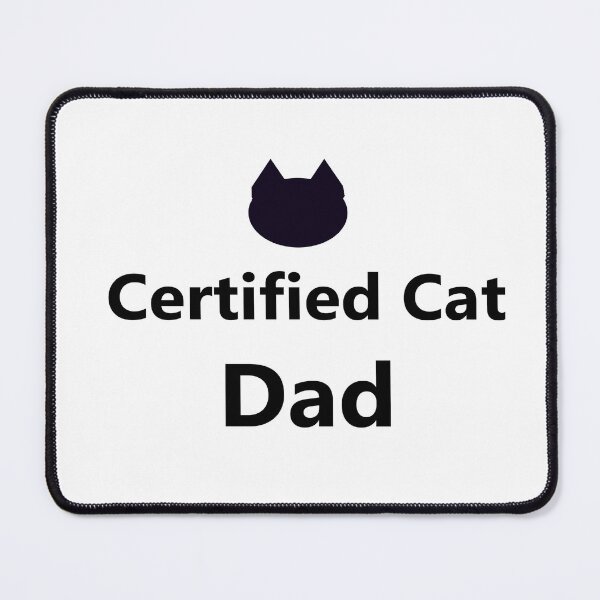 Item preview, Certified Cat Dad designed and sold by Reke Hime.