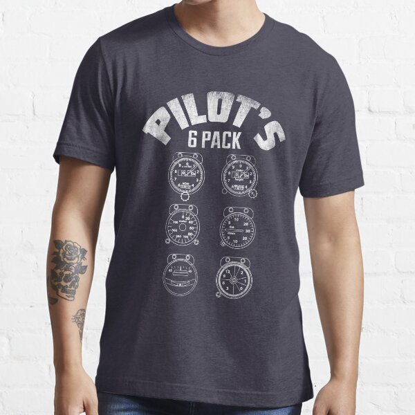 Funny pilot shirt - pilot's 6 pack aviation tee Essential T-Shirt