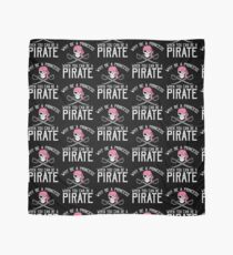 Why Be A Princess When You Can Be A Pirate? Scarf