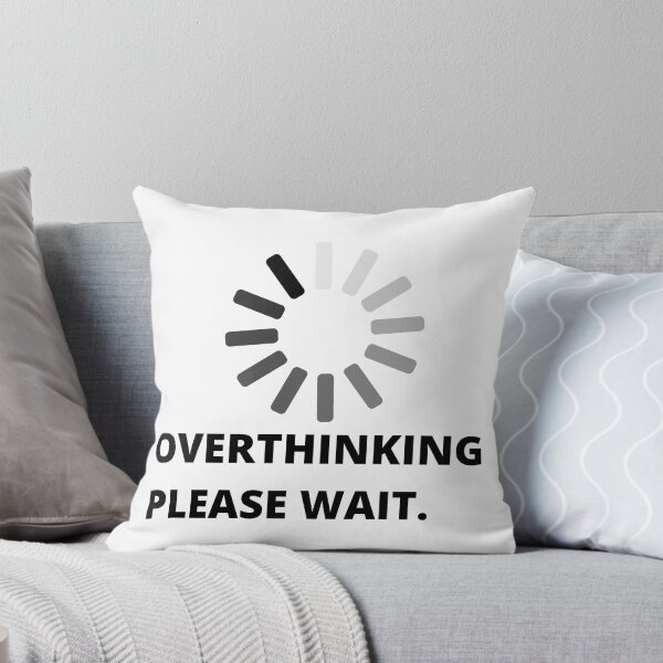 Item preview, Overthinking please wait. | funny introvert quotes. | relatable introvert problems. designed and sold by Confusion-Human.