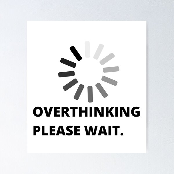Item preview, Overthinking please wait. | funny introvert quotes. | relatable introvert problems. designed and sold by Confusion-Human.
