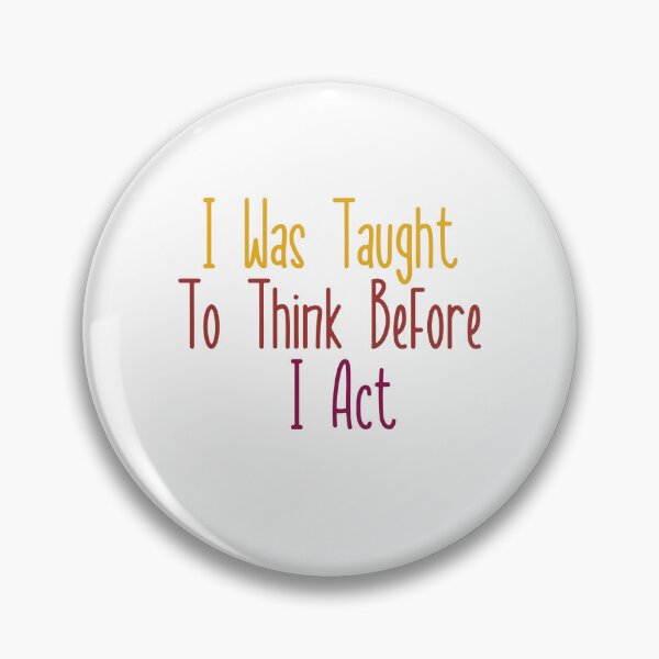 Item preview, Teacher, i was taught to think before i act designed and sold by Allklassy.