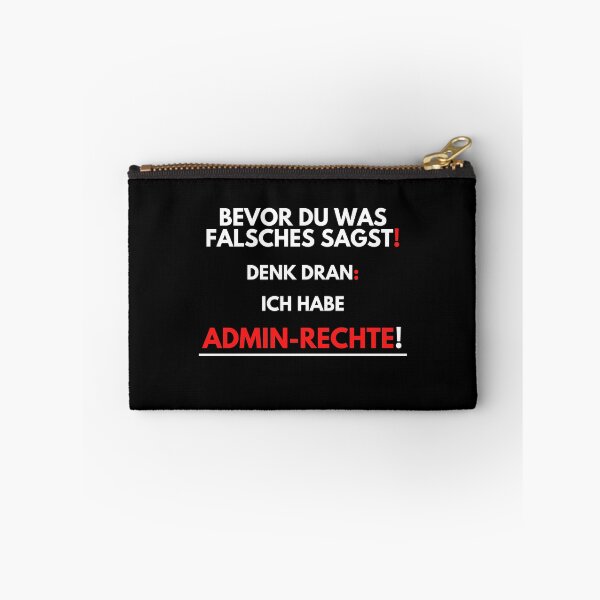 Item preview, Before You Say Anything Wrong, I Have Admin Rights! designed and sold by PD-Store.
