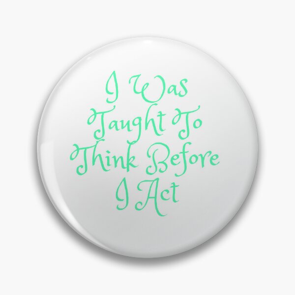 Item preview, Teacher, i was taught to think before i act designed and sold by Allklassy.