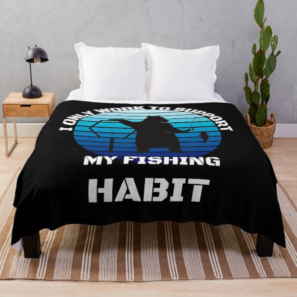Item preview, Funny | Fishing Lover | I only work to support my fishing habit  designed and sold by BlessedConcepts.
