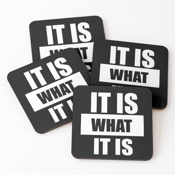 Item preview, IT IS WHAT IT IS designed and sold by THE-TFG.