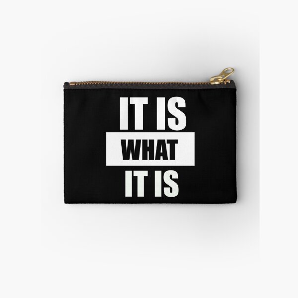 Item preview, IT IS WHAT IT IS designed and sold by THE-TFG.