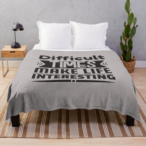 Item preview, Difficult Time Make Life Interesting designed and sold by Kamzzi.