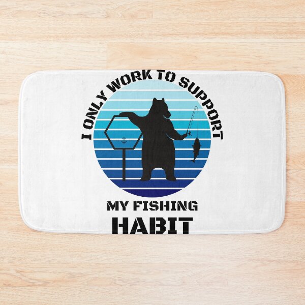 Item preview, Fishing Lover | I only work to support my fishing habit | Funny designed and sold by BlessedConcepts.