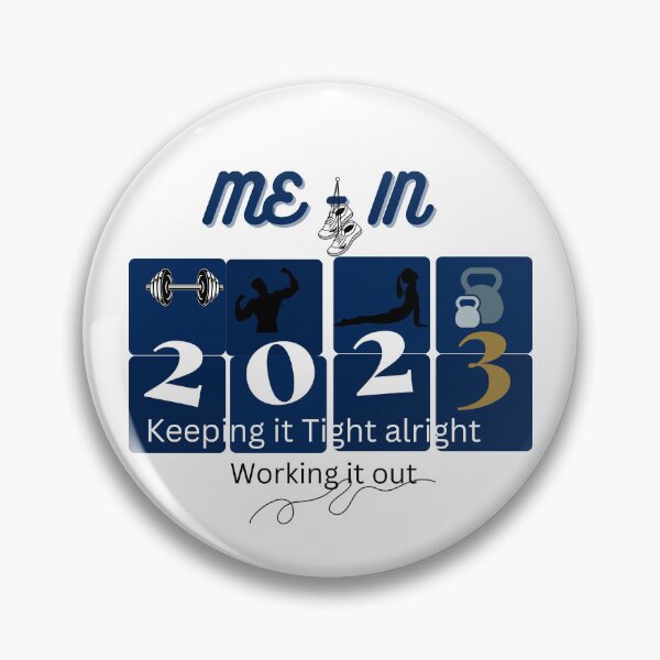 Item preview, Me in 2023 Keeping it Tight alright, Working it out designed and sold by DesignsbyDemand.