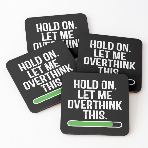Item preview, Hold On Let Me Overthink This designed and sold by Pexilus.