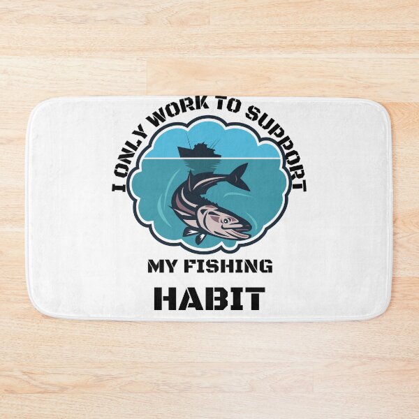 Item preview, Fishing Lover | I only work to support my fishing habit | Funny designed and sold by BlessedConcepts.