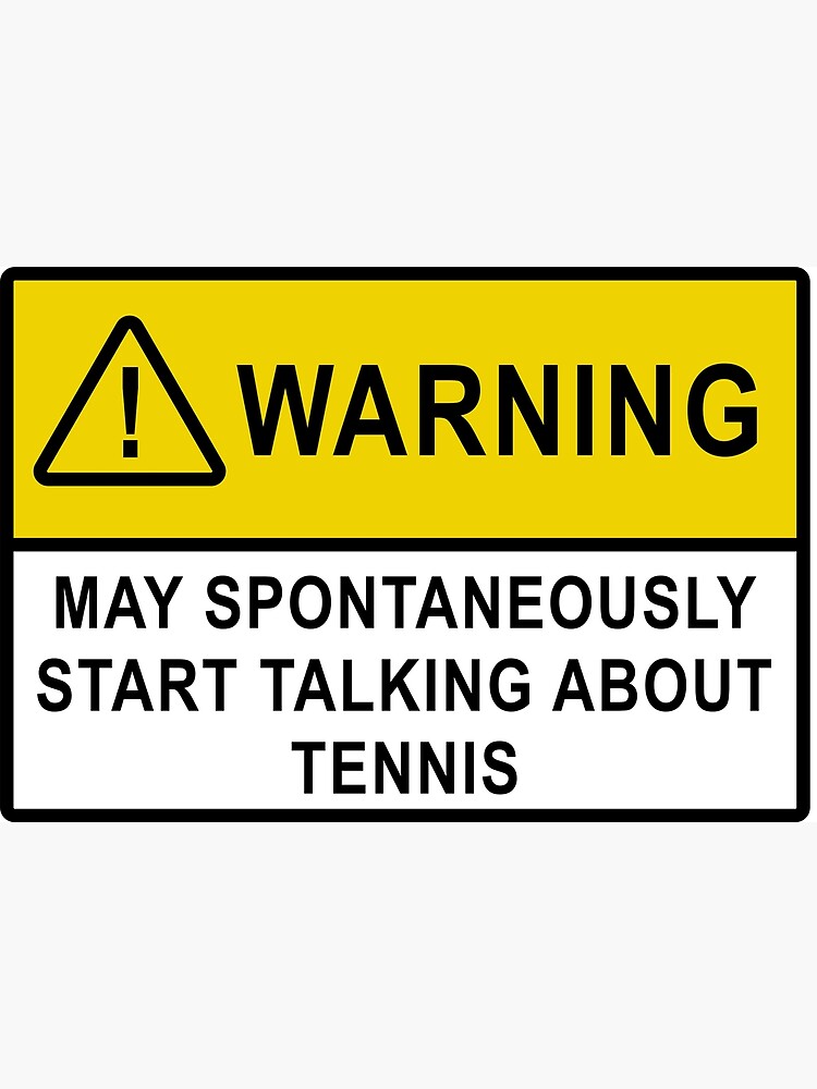 "Tennis fan yellow warning sign" Poster for Sale by SportsStickers