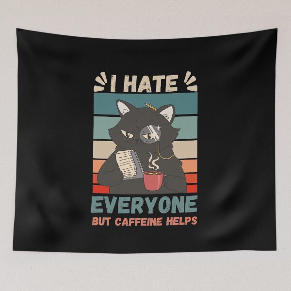 Item preview,  I Hate Everyone But Caffeine Helps - Sassy Cat designed and sold by Georgy09.
