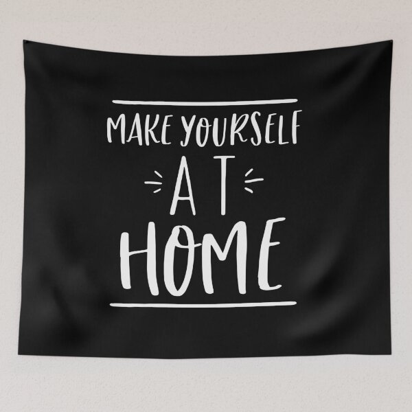 Item preview, MAKE YOURSELF AT HOME designed and sold by jazzydevil.