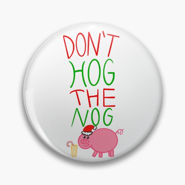 Artikelvorschau, Nimm nicht das Nog Hog in Beschlag entworfen und verkauft von Garrart1.