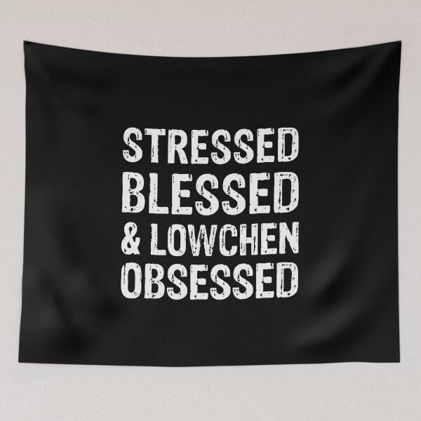 Item preview, Stressed Blessed and Lowchen Obsessed Dog Gift  designed and sold by Guarddogdrive.