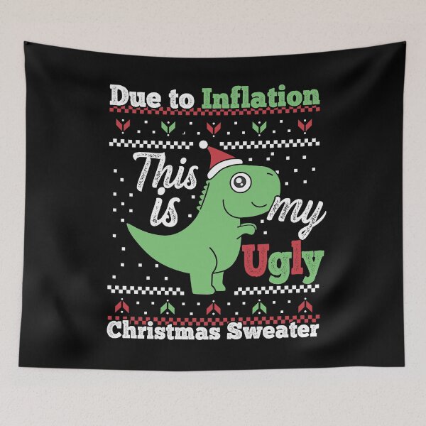 Item preview, Due to Inflation This Is My Ugly Christmas Sweater designed and sold by ZzCorezZ.