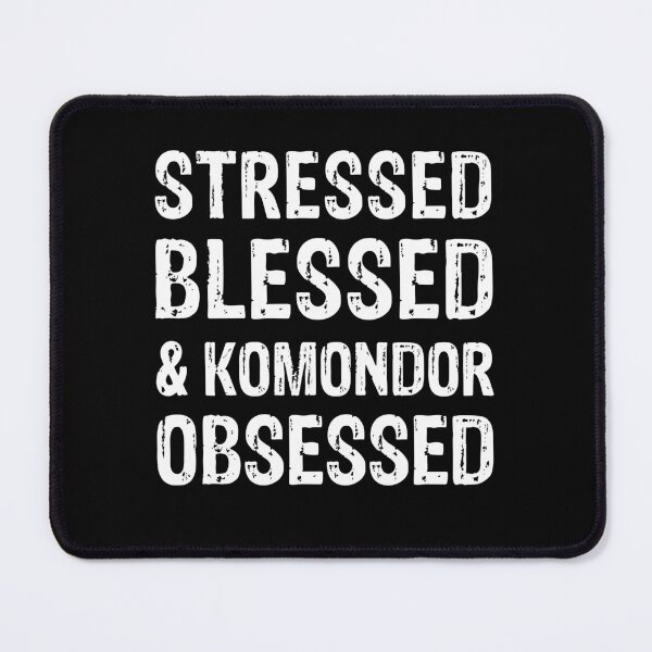 Item preview, Stressed Blessed and Komondor Obsessed Dog Gift designed and sold by Guarddogdrive.