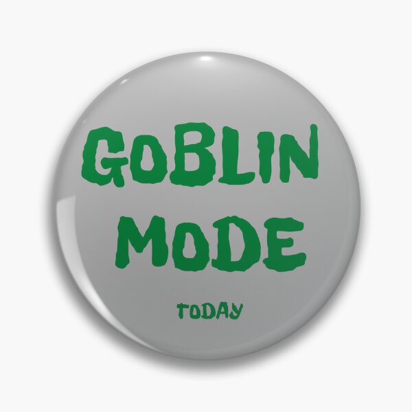 Item preview, Goblin Mode Today,  designed and sold by LuFilu.