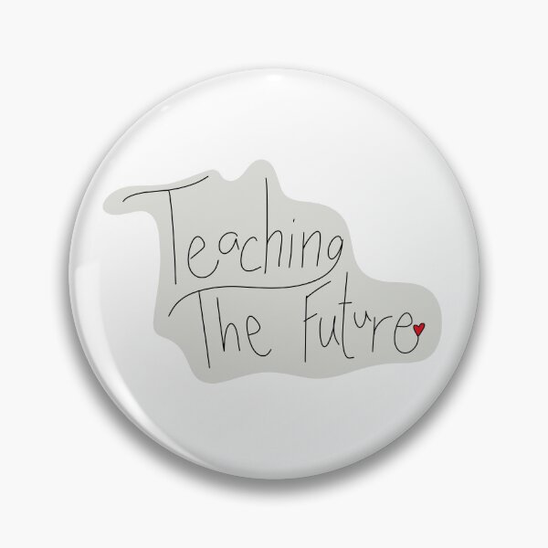 Item preview, Teaching the future designed and sold by MamaMaeFlower.