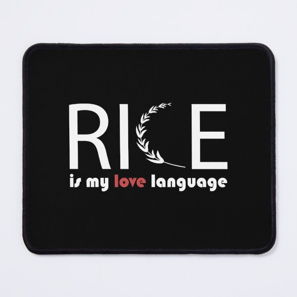 Item preview, Rice Is My Love Language designed and sold by Fareslid ⭐⭐⭐⭐⭐.
