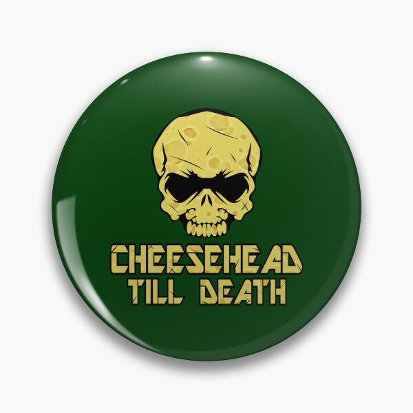 Item preview, Cheesehead Till Death designed and sold by bobthesportsguy.