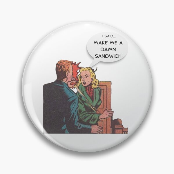 Item preview, I Said....Make Me A Damn Sandwich! designed and sold by CleanEnergyLife.