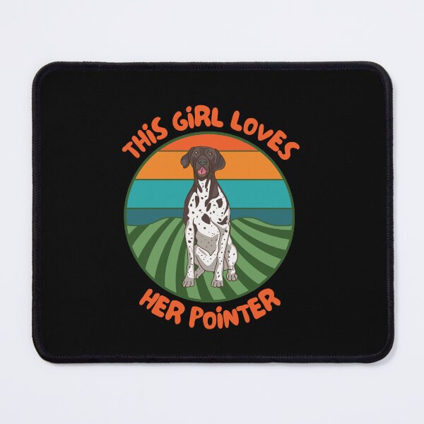 Item preview, German Short Haired Pointer | This Girl Loves Her Pointer | Dog Mom Mama  designed and sold by CactusFamily.